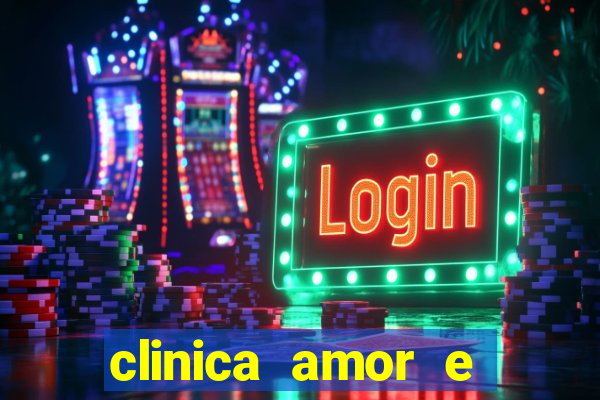 clinica amor e saude pirituba